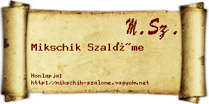 Mikschik Szalóme névjegykártya